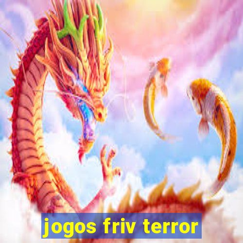 jogos friv terror